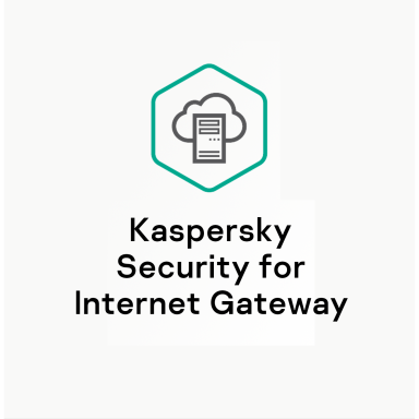 Kaspersky Security for Internet Gateway Kaspersky Security for Internet Gateway